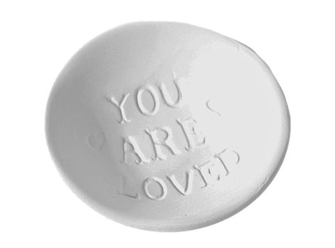 You Are Loved Dish